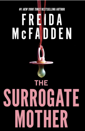 The Surrogate Mother: A Thriller that Grips but Doesn’t Comfort